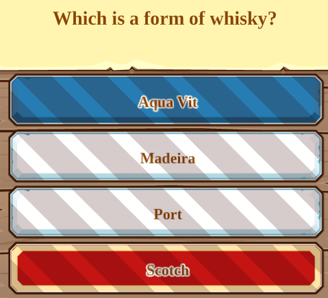 Which is a form of whisky?